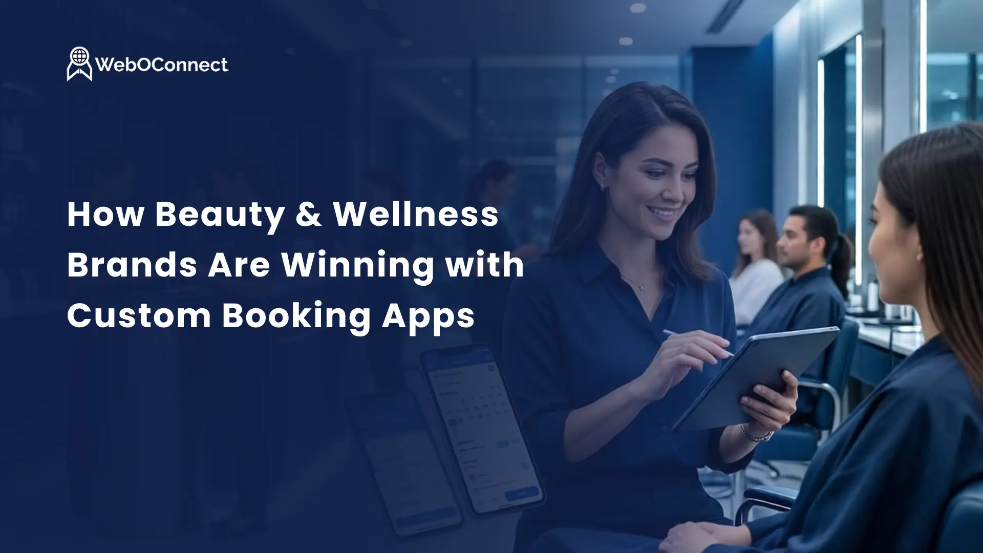 How Beauty & Wellness Brands Are Winning with Custom Booking Apps