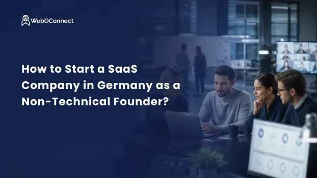 How to Start a SaaS Company in Germany as a Non-Technical Founder